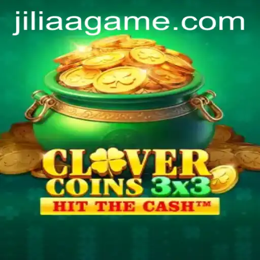 Clovercoin3x3: A Dynamic Gaming Experience with JILIAA