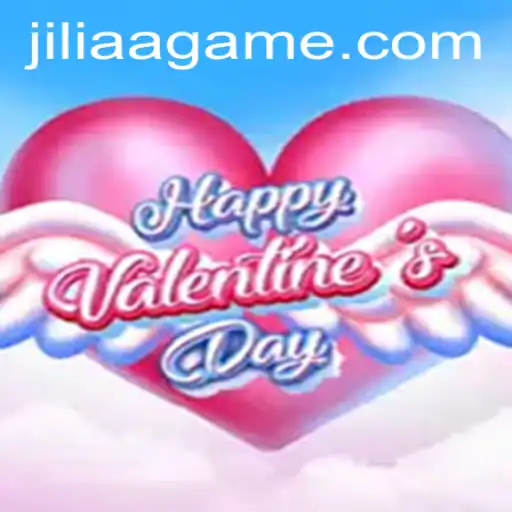 Discovering HappyValentinesDay: A Unique Gaming Experience with JILIAA