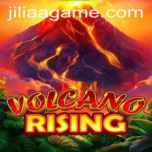 VolcanoRising: The Thrilling Adventure Begins with JILIAA